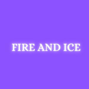 Fire and Ice (Explicit)