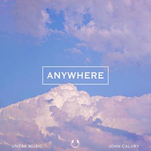 Anywhere (feat. John Calvry)