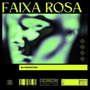 Faixa Rosa (Explicit)