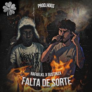 Falta de Sorte (Explicit)