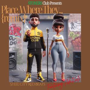 Place Where They (Explicit)