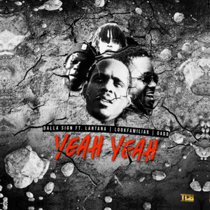 Yeah Yeah (feat. Lantana, Look Familiar) (Explicit)