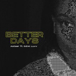 Better Days (feat. G.E.M. Luvv) [Radio Edit]