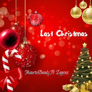 Last Christmas (feat. Zagcvx) (Explicit)