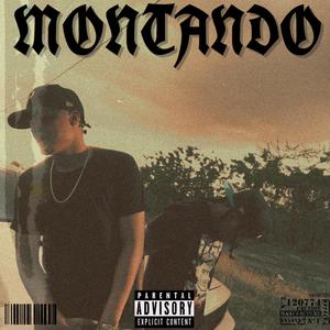 Montando (feat. Young Billy & Cruzz Produciendo) (Explicit)