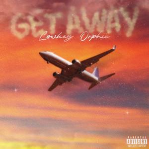 Getaway (feat. Orphic) [Explicit]