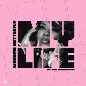 My Life (feat. Bakari DaShawn)