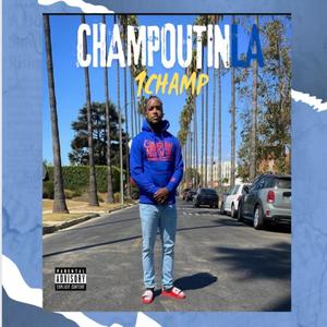 ChampOutInLA (Explicit)
