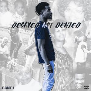 Delayed Not Denied (Explicit)