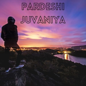 Pardeshi Juvaniya