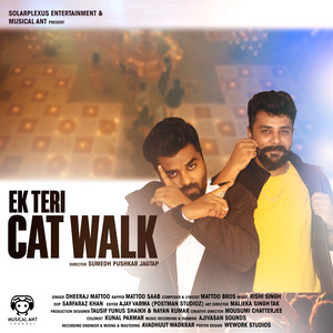 Ek Teri Cat Walk