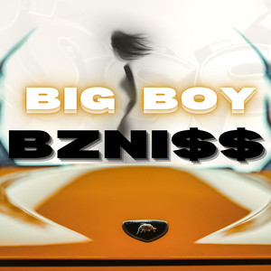 Big Boy Bzn$$ (Explicit)
