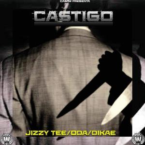 Castigo-Jizzy Tee(feat. Dikae-Oda) (Explicit)