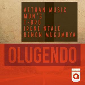 Olugendo (feat. Mun G, T Bro, Irene Ntale & Benon Mugumbya)