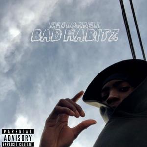 BAD HABITZ (Explicit)