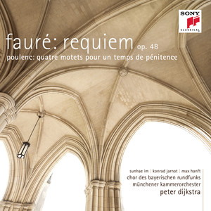 Fauré: Requiem Op. 48/Poulenc: Quatre motets pour un temps de pénitence