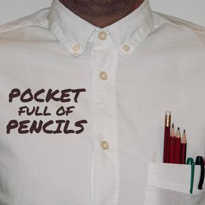 Pocket Full Of Pencils