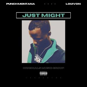 Just Might (Explicit)