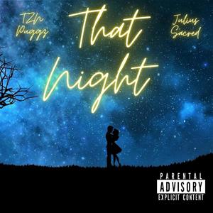 That Night (feat. Julius Sacred) [Explicit]