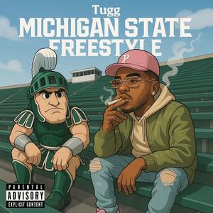 Michigan State Freestyle (Explicit)