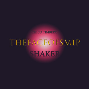 SHAKER: The Face of SMIP