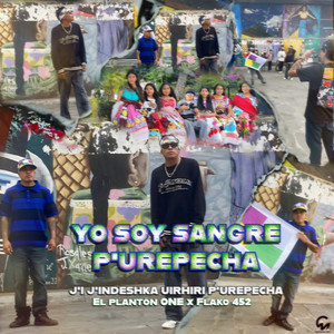 Yo Soy Sangre P'urepecha (J'I J'indeshka Uirhiri P'urepecha)