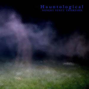 Hauntological (Remastered)