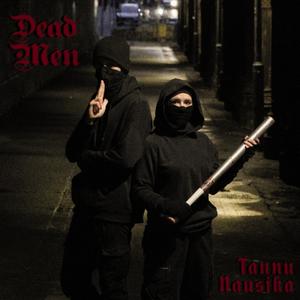 Dead Men (Explicit)