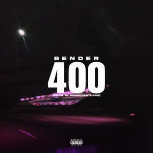 400 (feat. BENDER) [Explicit]