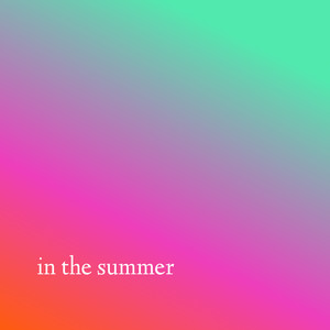 in the summer
