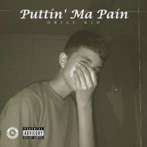 Puttin' Ma Pain (Explicit)