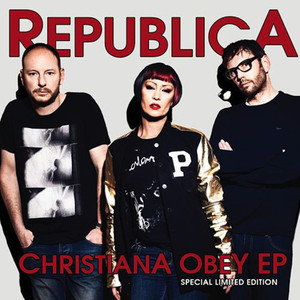 Republica - Christiana Obey (Andy Gray Radio Edit)