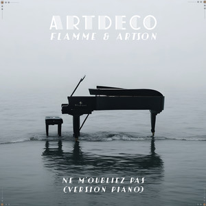 Ne m'oubliez pas (Version piano)