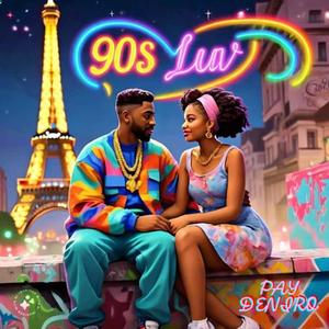 90's Luv (Explicit)