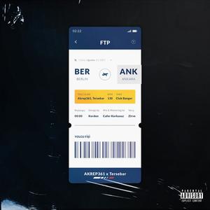 FTP (feat. Akrep361) (Explicit)