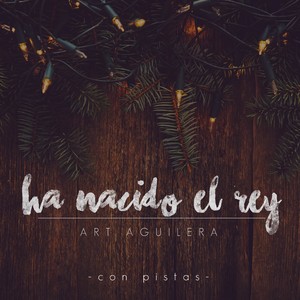 Ha Nacido el Rey