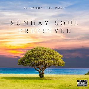 Sunday Soul Freestyle (Explicit)