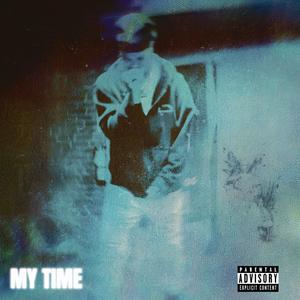 My Time (Explicit)