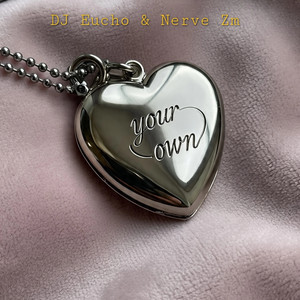 Your Own (Radio Edit)