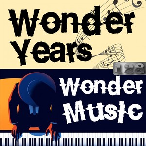 Wonder Years, Wonder Music. 128