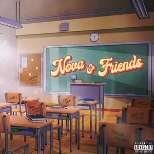 Nova & Friends (Explicit)