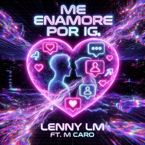 Me enamore por IG (feat. Lenny LM)