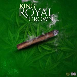 Royal Crown (Explicit)