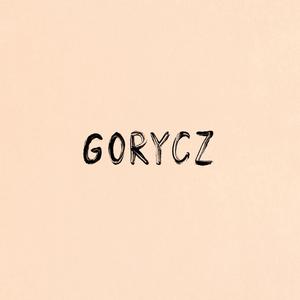 GORYCZ