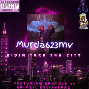 RIDIN THRU THA CITY (feat. Brutals 44Grimey & DecipherAZ) (Explicit)
