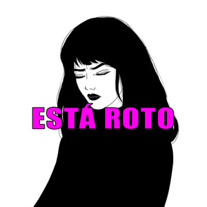 Está Roto (Explicit)