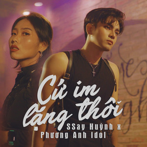 Cứ Im Lặng Thôi