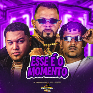 Esse é o Momento (Explicit)