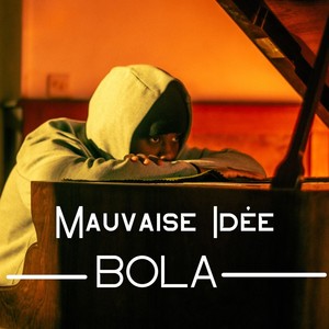 Mauvaise Idée (Explicit)