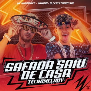 Safada Saiu de Casa Tecnomelody (Explicit)